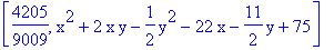 [4205/9009, x^2+2*x*y-1/2*y^2-22*x-11/2*y+75]